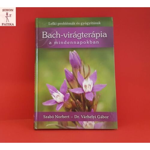 Könyv: Bach-virágterápia a mindennapokban