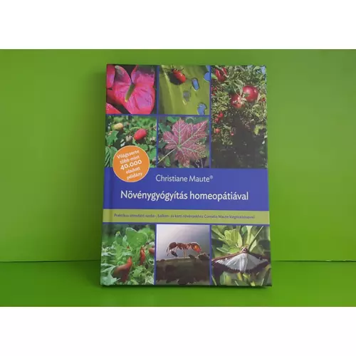 Könyv: Növénygyógyítás homeopátiával